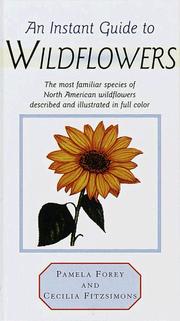 Cover of: An instant guide to wildflowers: the most familiar species of North American wildflowers described and illustrated in full color
