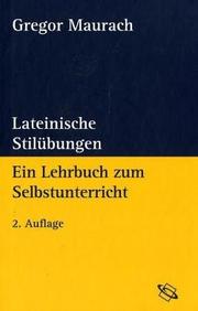 Cover of: Lateinische Stilübungen. Ein Lehrbuch zum Selbstunterricht.