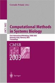 Computational methods in systems biology : First International Workshop, CMSB 2003, Rovereto, Italy, February 24-26, 2003 : proceedings