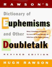 Cover of: Rawson's dictionary of euphemisms and other doubletalk: being a compilation of linguistic fig leaves and verbal flourishes for artful users of the English language