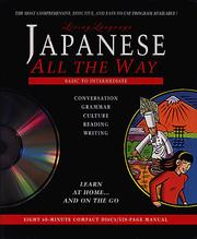 Cover of: Living Language (TM) Japanese All the Way (TM) CD/Book: Learn at Home and On the Go