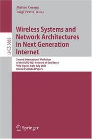 Wireless systems and network architectures in next generation Internet : second International Workshop of the EURO-NGI Network of Excellence, Villa Vigoni, Italy, July 13-15, 2005 : revised selected p