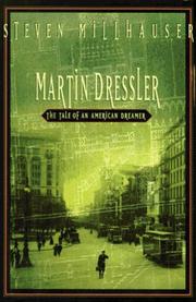 Cover of: Martin Dressler: the tale of an American dreamer