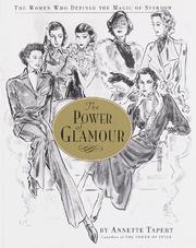 Cover of: The power of glamour: the women who defined the magic of stardom
