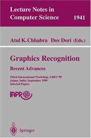 Graphics recognition : recent advances : Third International Workshop, GREC'99, Jaipur, India, September 26-27, 1999 : selected papers