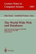 The World Wide Web and databases : third international workshop WebDB 2000 : Dallas, TX, USA, May 18-19, 2000 : selected papers