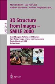 3D structure from images - SMILE 2000 : second European workshop on 3D Structure from Multiple Images of Large-Scale Environments, Dublin, Irleand [sic], July 1-2, 2000 : revised papers