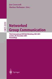 Networked group communication : third international COST264 workshop, NGC 2001, London, UK, November 7-9, 2001 : proceedings