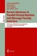 Recent advances in parallel virtual machine and message passing interface : 9th European PVM/MPI Users' Group Meeting, Linz, Austria, September 29-October 2, 2002 : proceedings