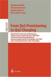 From QoS provisioning to QoS charging : third COST 263 International Workshop on Quality of Future Internet Services, QofIS 2002 and Second International Workshop on Internet Charging and QoS Technolo