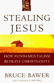 Cover of: Stealing Jesus by Bruce Bawer