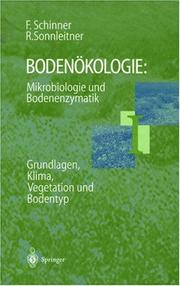 Franz Schinner (Autor), Renate Sonnleitner (Autor) - Bodenkologie: Mikrobiologie und Bodenenzymatik Band I: Grundlagen, Klima, Vegetation und Bodentyp