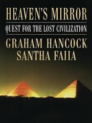 Heaven's Mirror by Graham Hancock, Santha Faiia