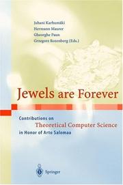Cover of: Jewels Are Forever: Contributions on Theoretical Computer Science in Honor of Arto Salomaa