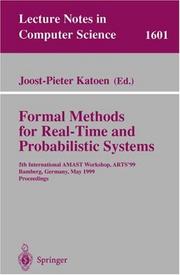 Formal methods for real-time and probabilistic systems : 5th International AMAST Workshop, ARTS'99, Bamberg, Germany, May 26-28, 1999 : proceedings