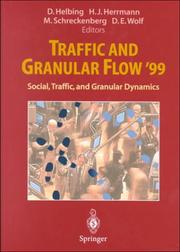Cover of: Traffic and Granular Flow '99: Social, Traffic, and Granular Dynamics