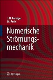 Cover of: Numerische Strömungsmechanik by Joel H. Ferziger, Milovan Peric
