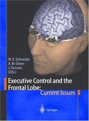 Cover of: Executive Control and the Frontal Lobe: Current Issues