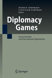 Cover of: Diplomacy Games: Formal Models and International Negotiations