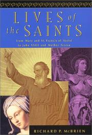 Cover of: Lives of the Saints: From Mary and Francis of Assisi to John XXIII and Mother Teresa
