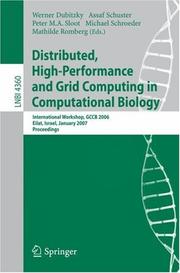 Distributed, high-performance and grid computing in computational biology : international workshop, GCCB 2006, Eilat, Israel, January 21, 2007 ; proceedings