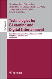 Cover of: Technologies for E-Learning and Digital Entertainment: Second International Conference, Edutainment 2007, Hong Kong, China, June 11-13, 2007, Proceedings (Lecture Notes in Computer Science)