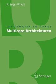 Cover of: Multicore-Architekturen (Informatik im Fokus)
