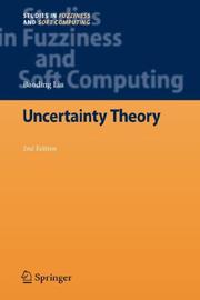 Cover of: Uncertainty Theory (Studies in Fuzziness and Soft Computing)