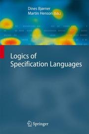 Cover of: Logics of Specification Languages (Monographs in Theoretical Computer Science. An EATCS Series)