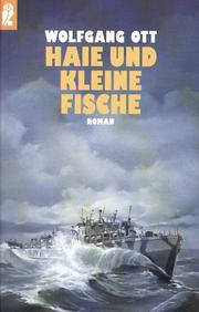 Cover of: Haie und kleine Fische. Der große Marineroman des Zweiten Weltkrieges.