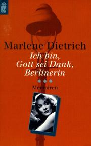 Cover of: Ich bin, Gott sei Dank, Berlinerin. Memoiren.
