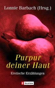 Cover of: Purpur deiner Haut. Erotische Erzählungen.