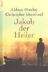 Cover of: Jakob der Heiler. Eine Originaldrehbuchvorlage.