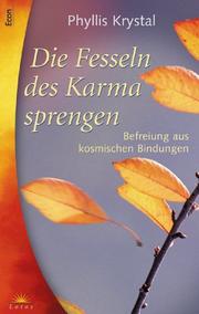 Cover of: Die Fesseln des Karma sprengen. Befreiung aus kosmischen Bindungen.