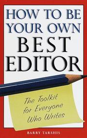 Cover of: How to be your own best editor by Barry Tarshis