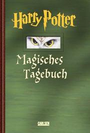 Cover of: Harry Potter. Magisches Tagebuch. Ausgabe grün.