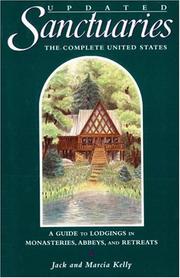 Cover of: Sanctuaries: a guide to lodgings in monasteries, abbeys, and retreats.
