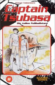 Cover of: Captain Tsubasa. Die tollen Fußballstars 11.