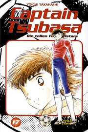 Cover of: Captain Tsubasa. Die tollen Fußballstars 17.
