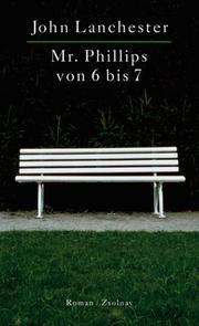 Cover of: Mister Phillips von 6 bis 7.