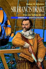 Cover of: Sir Francis Drake. Pirat der sieben Meere.