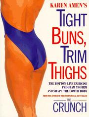 Cover of: Tight Buns, Trim Thighs: The Bottom-Line Exercise Program to Firm and Shape the Lower Body