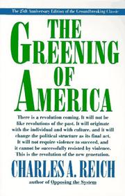 The greening of America by Charles A. Reich