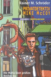 Cover of: Privatdetektiv Mike McCoy. Die Mafia lässt grüßen / Heißes Eis.