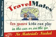 Cover of: Travelmates: fun games kids can play in the car or on the go - no materials needed