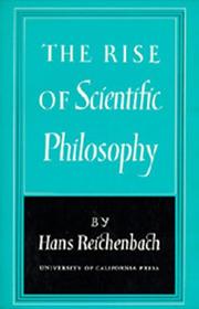 The rise of scientific philosophy by Hans Reichenbach
