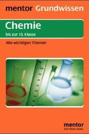 Cover of: Grundwissen Chemie. Bis zur 10. Klasse. Alle wichtigen Themen. by Andreas von Usedom