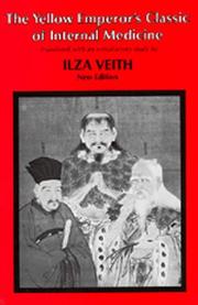 Cover of: The Yellow Emperor's Classic of Internal Medicine by Ilza Veith