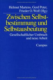 Cover of: Zwischen Selbstbestimmung und Selbstausbeutung. Gesellschaftlicher Umbruch und neue Arbeit.