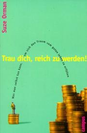 Cover of: Trau dich, reich zu werden.
